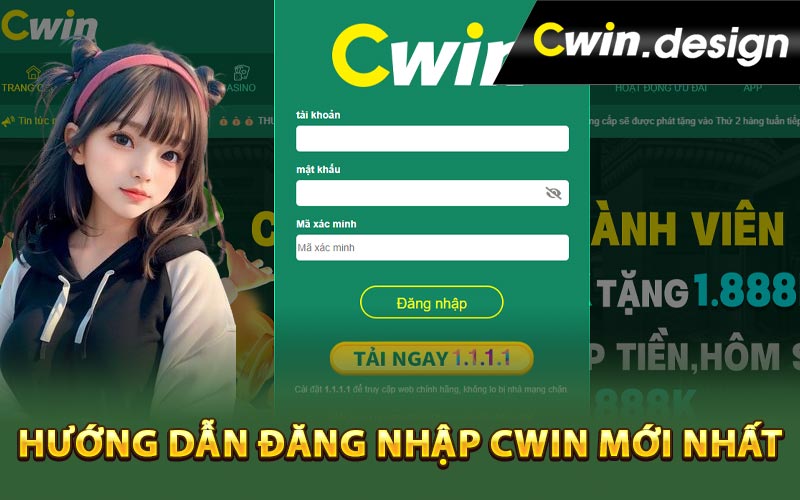 Hướng dẫn đăng nhập Cwin mới nhất