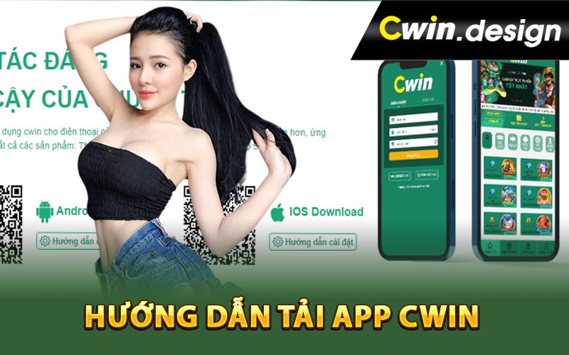Hướng dẫn tải app Cwin