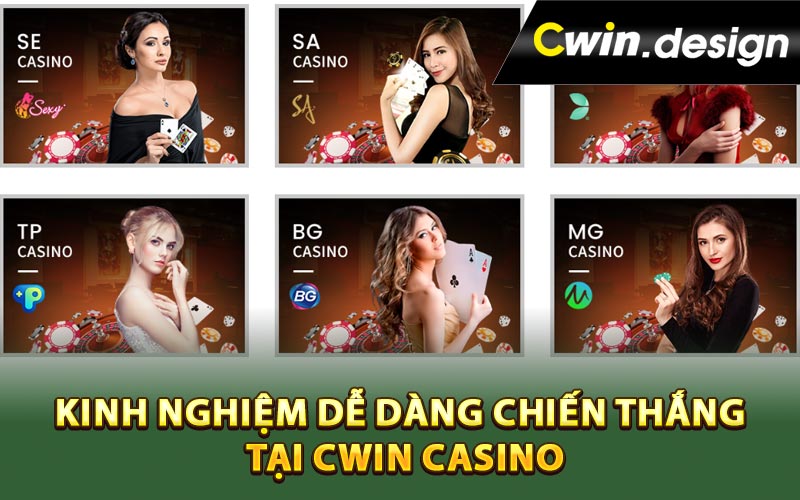 Kinh nghiệm dễ dàng chiến thắng tại Cwin Casino