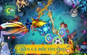 BẮN CÁ ĐỔI THƯỞNG CÙNG CWIN