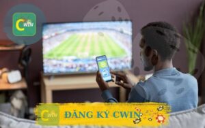 HỖ TRỢ ĐĂNG KÝ TÀI KHOẢN CWIN NHANH CHÓNG
